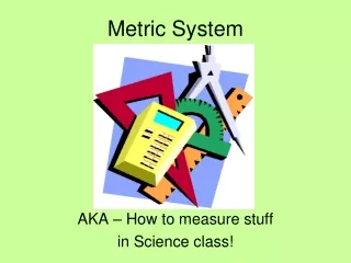 Metric System