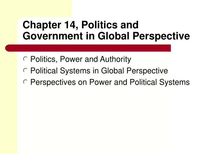 chapter 14 politics and government in global perspective