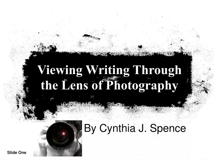 viewing writing through the lens of photography
