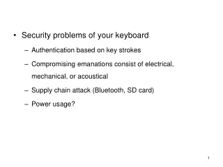 Security problems of your keyboard Authentication based on key strokes