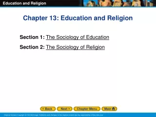 Chapter 13: Education and Religion Section 1: The Sociology of Education