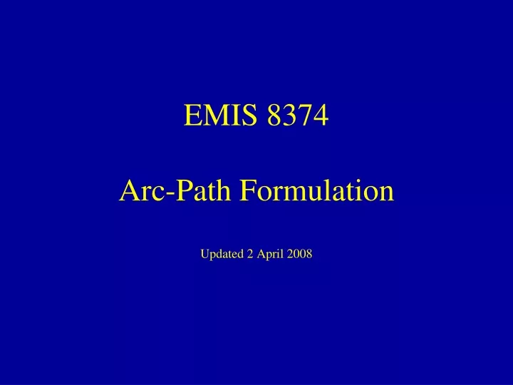 emis 8374 arc path formulation updated 2 april 2008