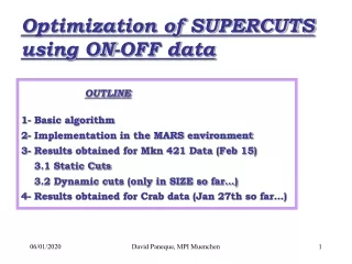 Optimization of SUPERCUTS using ON-OFF data