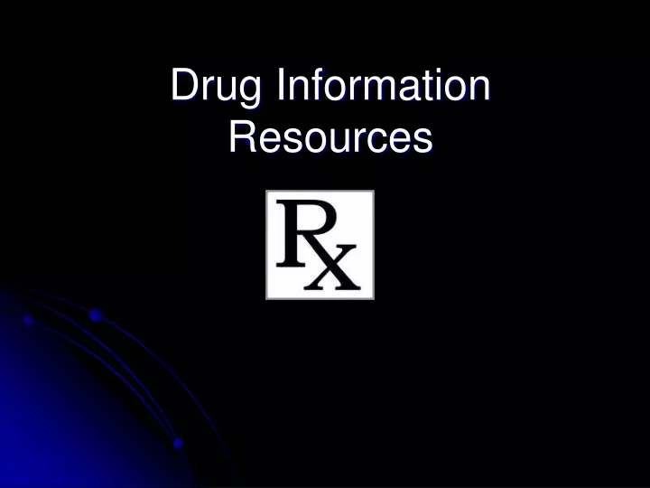 drug information resources