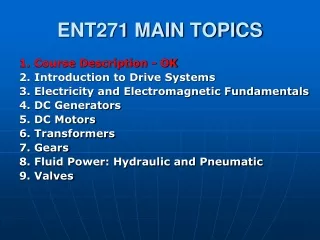 ENT271 MAIN TOPICS