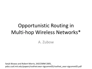 Opportunistic Routing in  Multi-hop Wireless Networks*