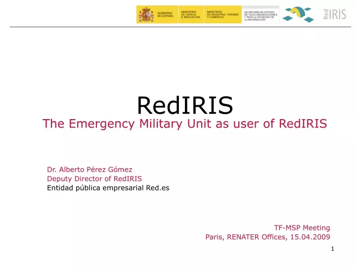 rediris the emergency military unit as user