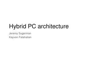 Hybrid PC architecture