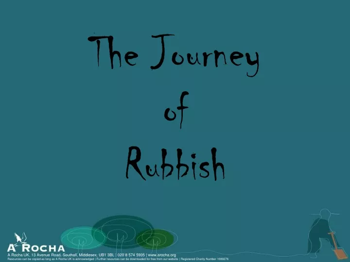the journey of rubbish