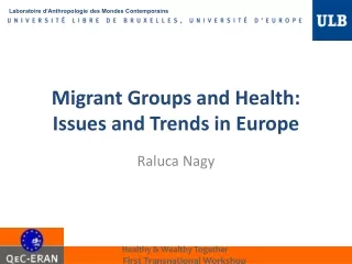 Migrant Groups and Health: Issues and Trends in Europe