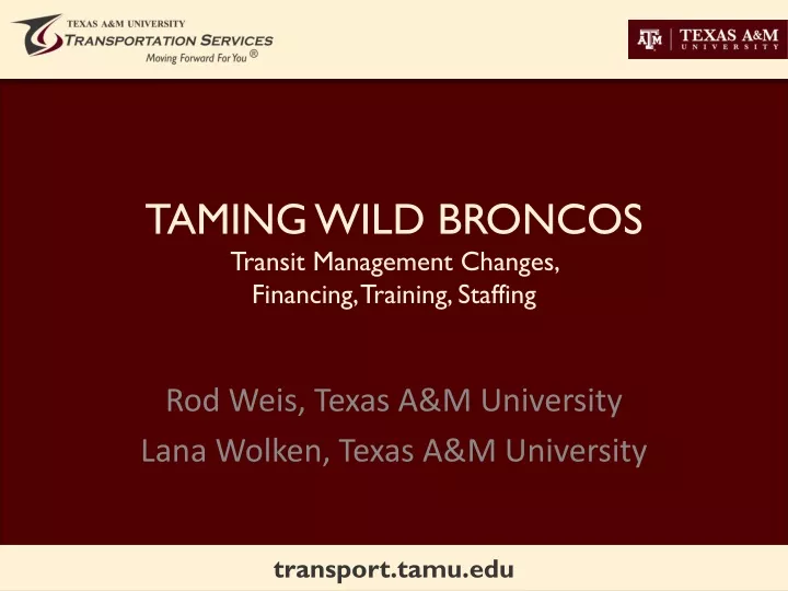 taming wild broncos transit management changes financing training staffing