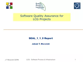 Software Quality Assurance for LCG Projects
