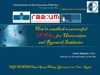 How to establish a successful IP Policy  for Universities and Research Institutes