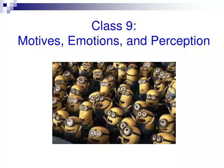 class 9 motives emotions and perception