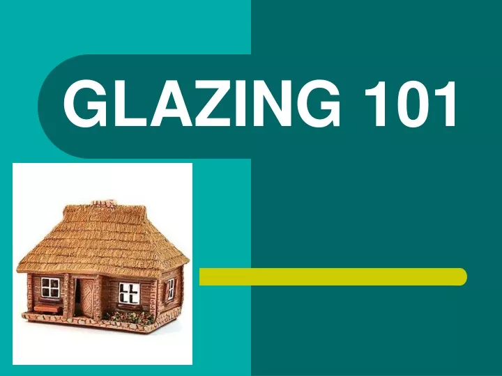 glazing 101
