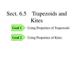Sect. 6.5    Trapezoids and Kites