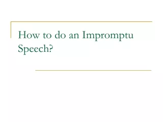How to do an Impromptu Speech?