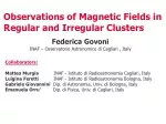 Observations of Magnetic Fields in Regular and Irregular Clusters - slide 1