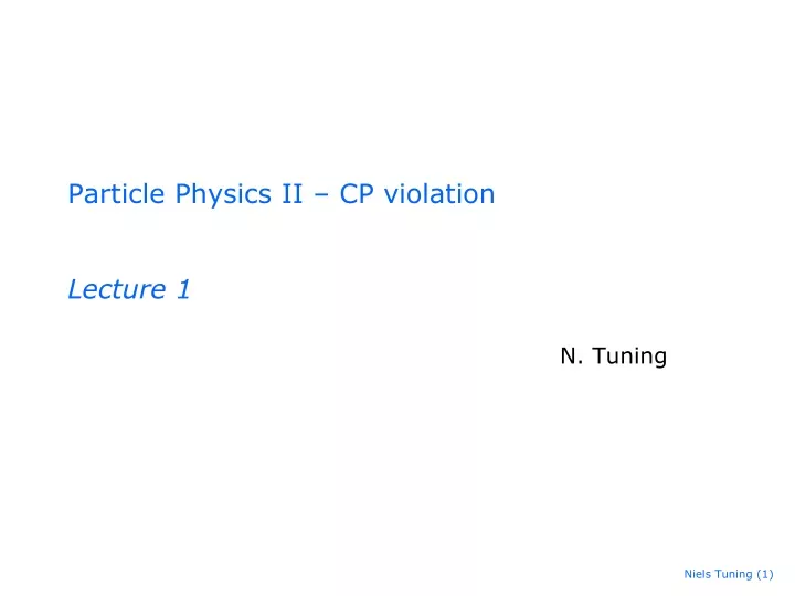 particle physics ii cp violation lecture 1