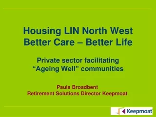 Paula Broadbent Retirement Solutions Director Keepmoat