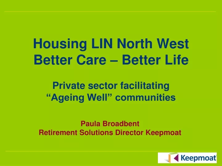 housing lin north west better care better life private sector facilitating ageing well communities