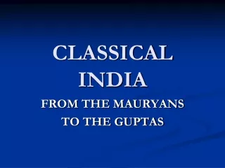 CLASSICAL INDIA