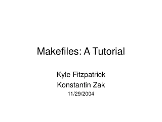 Makefiles: A Tutorial