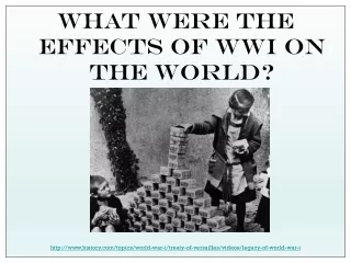 What were the  Effects  of WWI on the World?