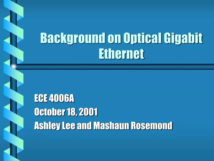 background on optical gigabit ethernet