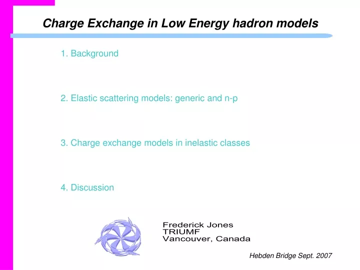 charge exchange in low energy hadron models