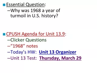 Essential Question : Why was 1968 a year of             turmoil in U.S. history?