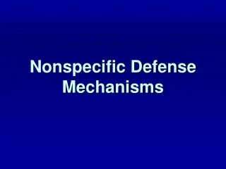 Nonspecific Defense Mechanisms