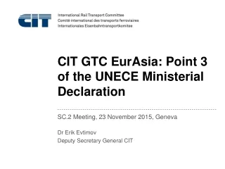 CIT GTC EurAsia: Point 3 of the UNECE Ministerial Declaration