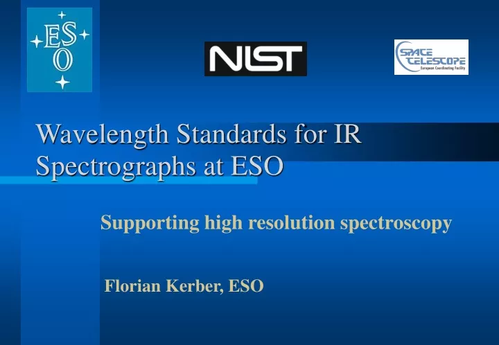 wavelength standards for ir spectrographs at eso