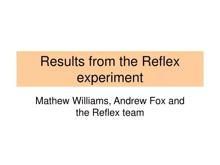 results from the reflex experiment