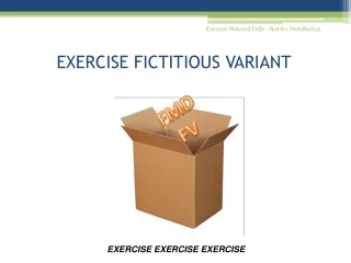 EXERCISE FICTITIOUS VARIANT