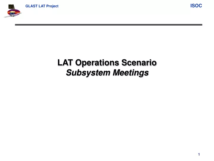 lat operations scenario subsystem meetings