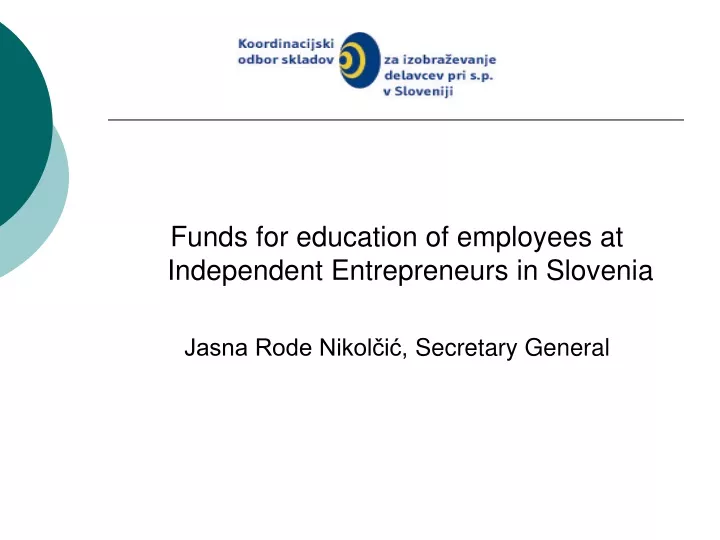 funds for education of employees at independent