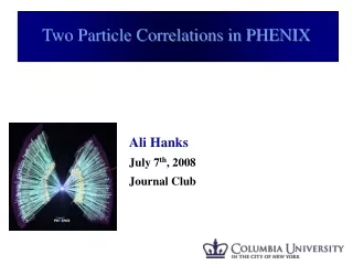 Two Particle Correlations in PHENIX