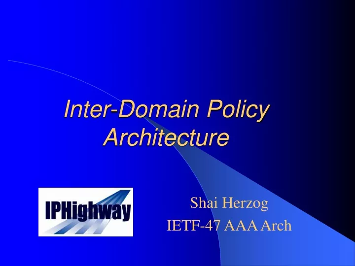 inter domain policy architecture