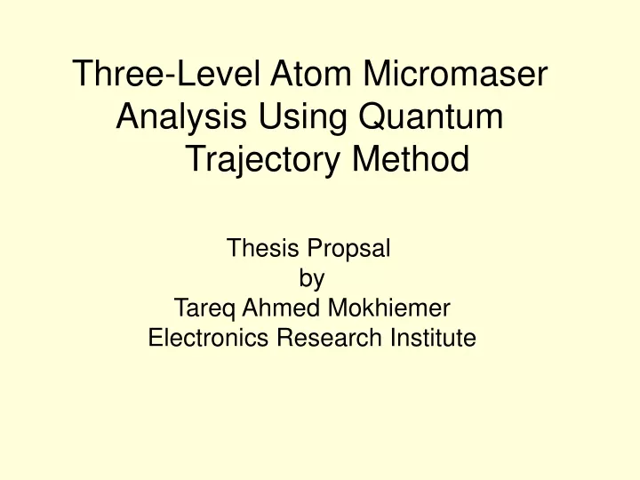 three level atom micromaser analysis using quantum trajectory method