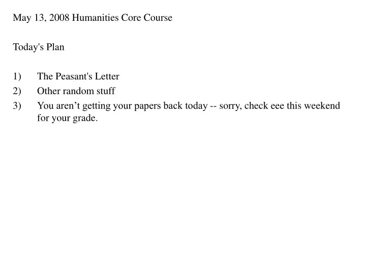 may 13 2008 humanities core course today s plan