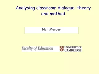 Analysing classroom dialogue: theory and method