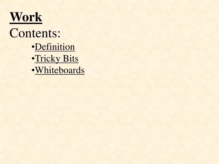 work contents definition tricky bits whiteboards