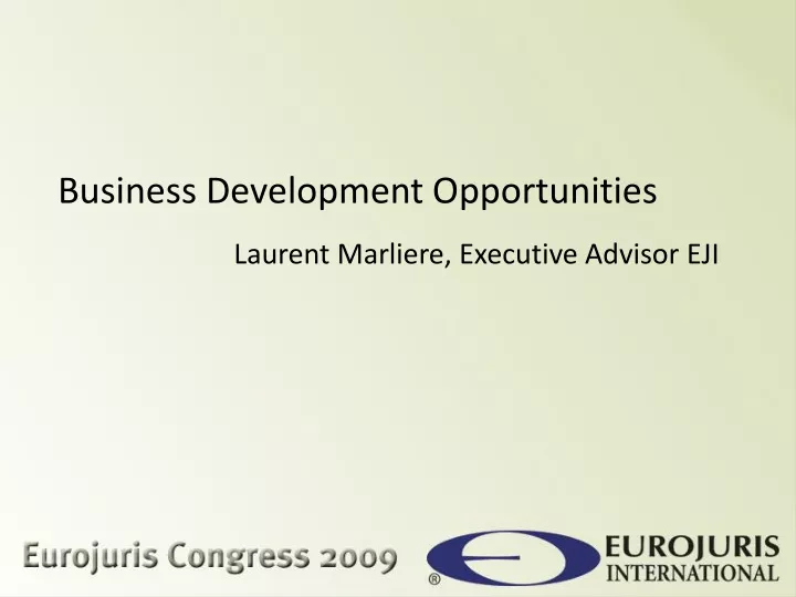 business development opportunities laurent