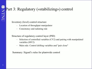 Part 3:  Regulatory  (« stabilizing »)  control