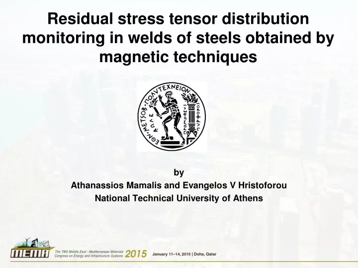 residual stress tensor distribution monitoring in welds of steels obtained by magnetic techniques