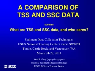 A COMPARISON OF  TSS AND SSC DATA