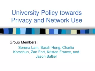 University Policy towards Privacy and Network Use