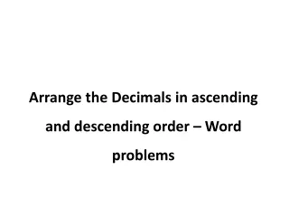 Arrange the Decimals in ascending and descending order – Word problems